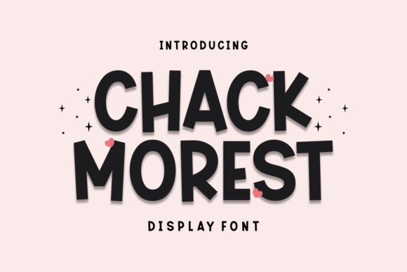Chack Morest: A Sweet Display Font